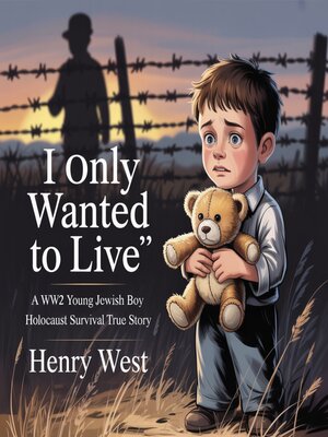 cover image of I Only Wanted to Live